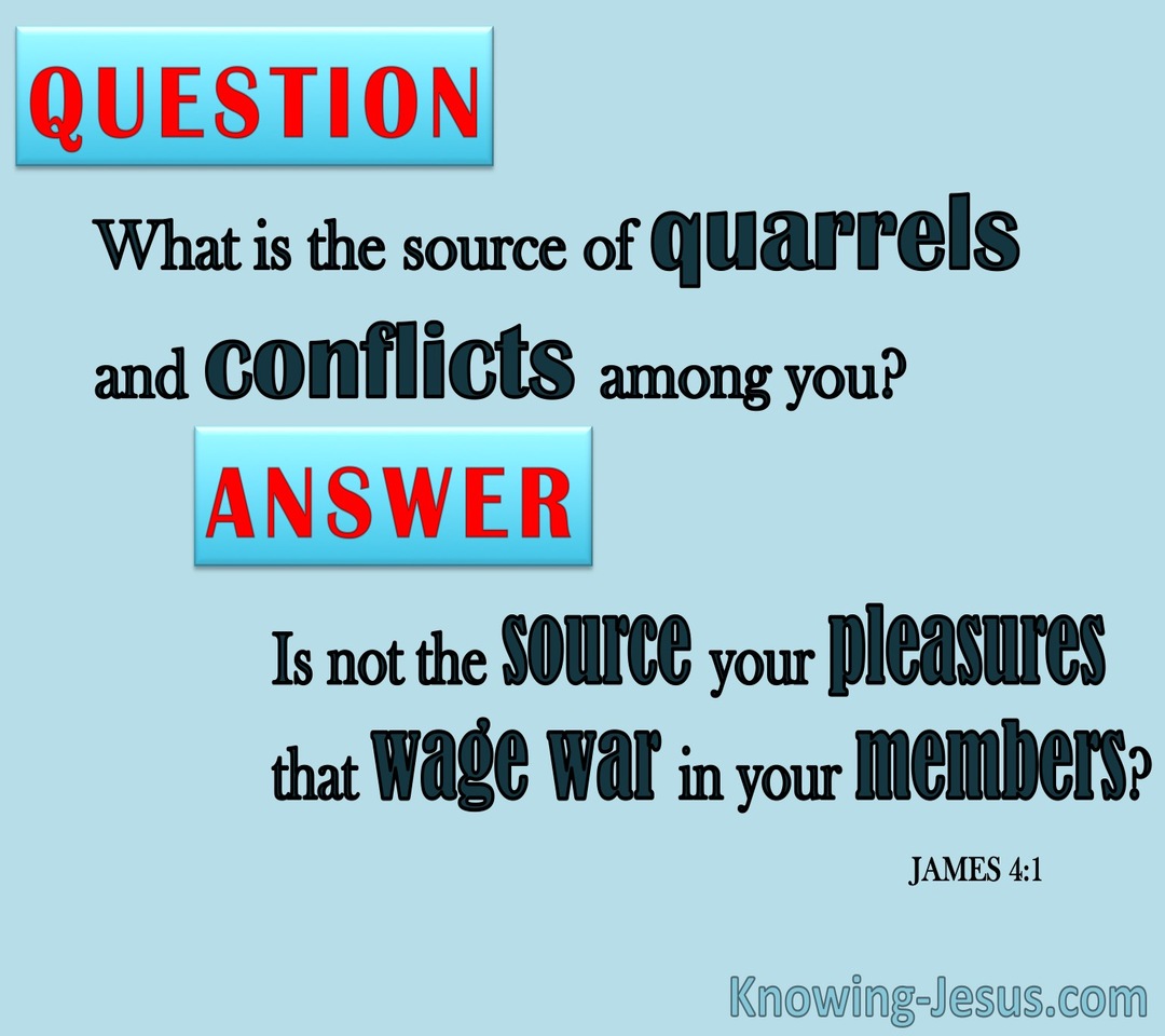 James 4:1 Source Of Quarrels and Conflicts (red)